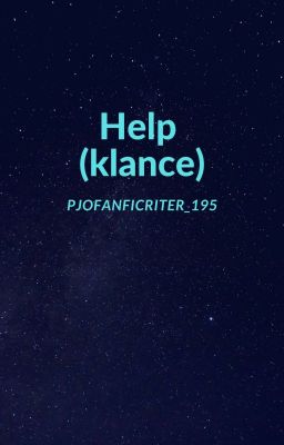 Help (A klance story)