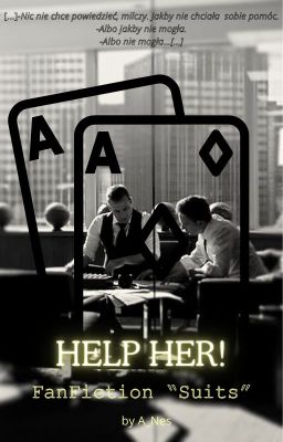 Help her! - Suits fanfiction