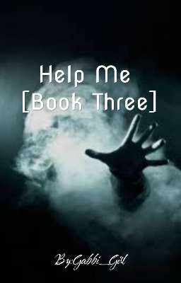 Help Me [Book Three]