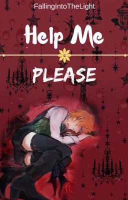 Help Me Please (Cielois Fanfic)