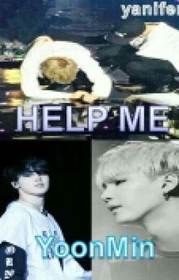 HELP ME ( YoonMin)