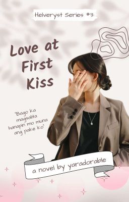 Helveryst Series #3: Love At First Kiss