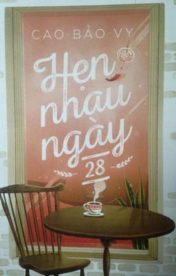 Hẹn nhau ngày 28