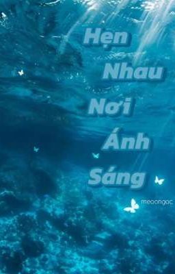 Hẹn Nhau Nơi Ánh Sáng