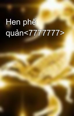 Hen phế quản<7777777>