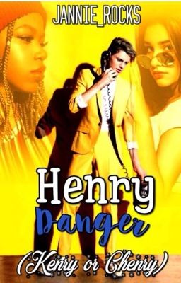 HENRY DANGER (Kenry or chenry)