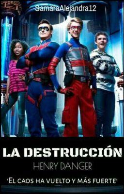 Henry Danger La Destrucción