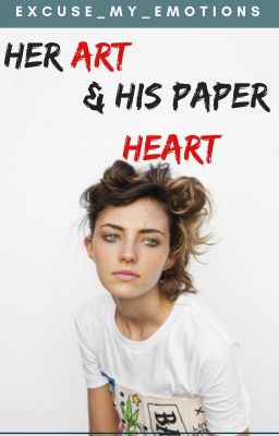 Her Art And His Paper Heart