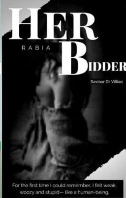 Her Bidder (Savior or Villain)(Book 1)✔