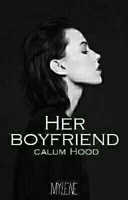 Her Boyfriend (C.H)