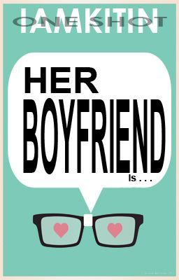 Her Boyfriend [ONE SHOT]