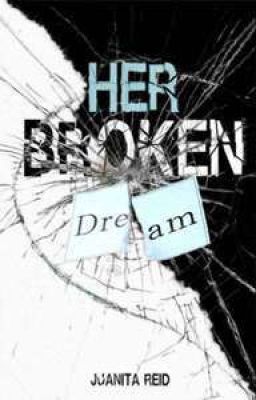 Her Broken Dream [√]