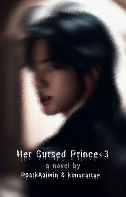 Her Cursed Prince<3