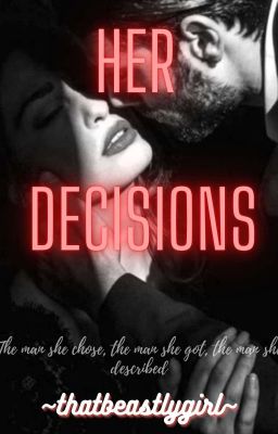 Her Decisions