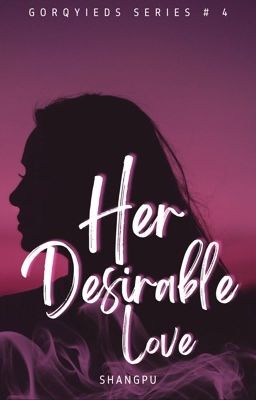 Her Desirable Love (Gorqyieds Series #4)