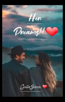 Her Dreams!!! ✔