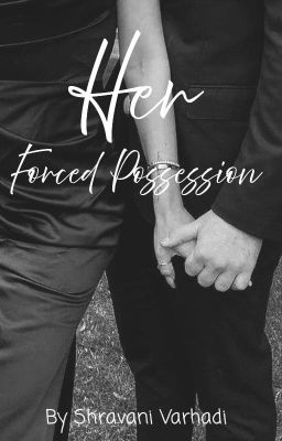 Her forced possession