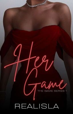 Her Game | The Game Series 1 (TO BE PUBLISHED UNDER IMMAC PPH)