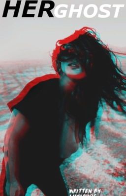 her ghost