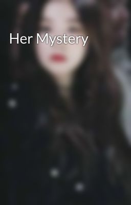 Her Mystery