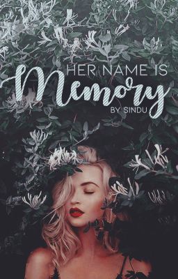 Her Name is Memory