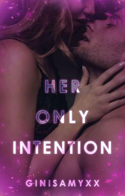 Her Only Intention | New Version