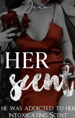 Her Scent || 18+