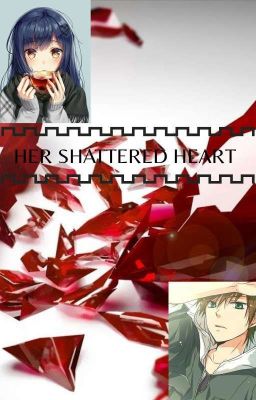 Her Shattered Heart ♡Sequel to Her Secret♡