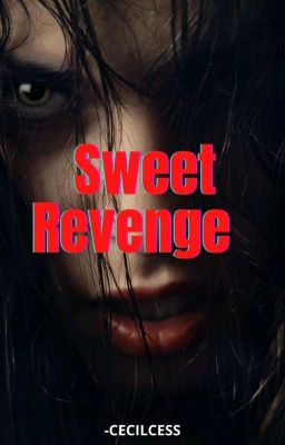 Her sweet revenge