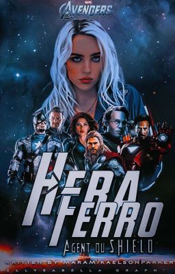 Hera Ferro, Agent du S.H.I.E.L.D [Tome I] [TERMINER]