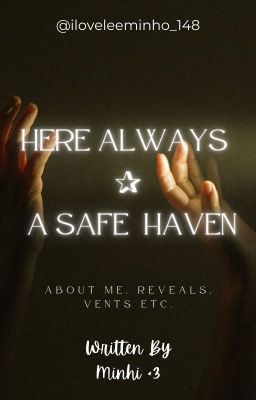 here always ✰ a safe haven