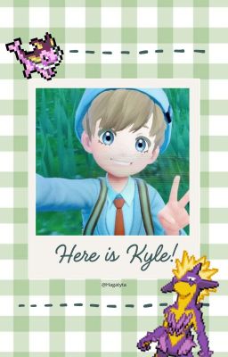 Here is Kyle! [Pokémon escarlata AU]