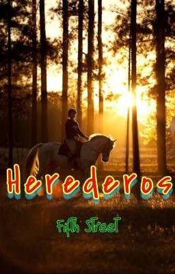 Herederos : 3rd Gen (COMPLETED)