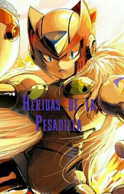 Herida De La Pesadilla {Collab W/ Mz.Prime} [Megaman X] (CANCELADA)