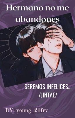 Hermano ¡Aléjate de mi! |JinTae| 