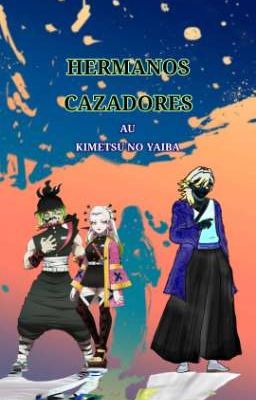 Hermanos cazadores - Au Kimetsu no yaiba