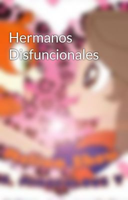 Hermanos Disfuncionales