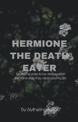 Hermione The Death Eater