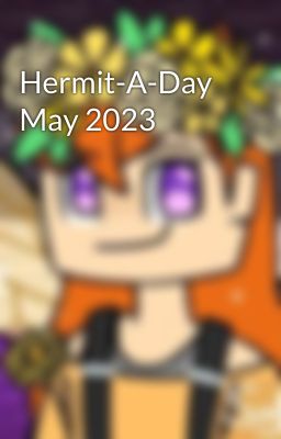 Hermit-A-Day May 2023