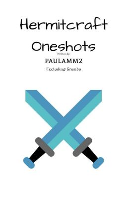 Hermitcraft Oneshots