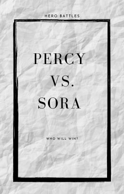 Hero Battles: Percy Jackson vs. Sora