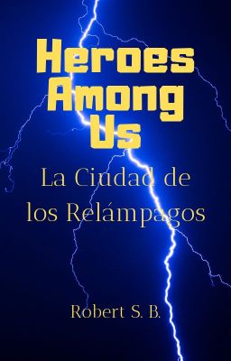 Heroes Among Us: La Ciudad de los Relámpagos