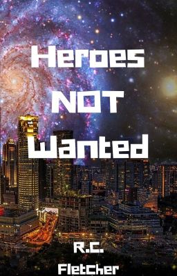 Heroes Not Wanted