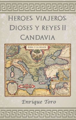 Héroes, viajeros, dioses y reyes II - Candavia