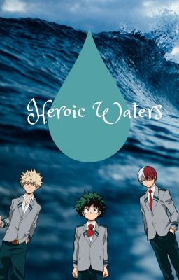 Heroic Waters (BNHA)