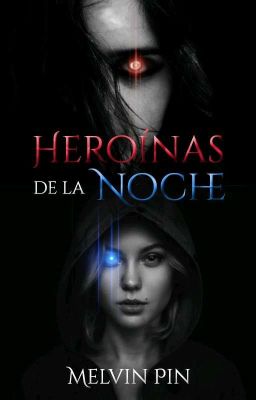 Heroínas de la noche