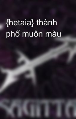 {hetaia} thành phố muôn màu