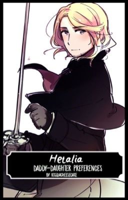 Hetalia Daddy-Daughter Preferences