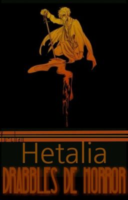 Hetalia Drabbles de Horror