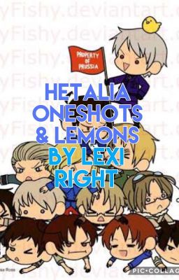 Hetalia Oneshots & Lemons